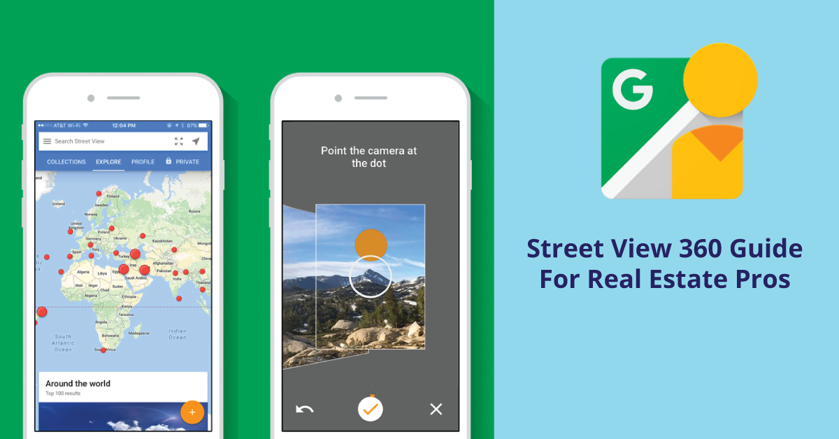 Google Street View 360º Photography Guide For Real Estate Professionals