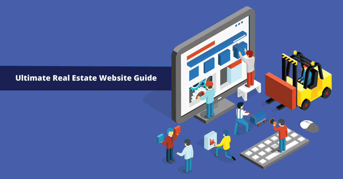 How To Create Your Ultimate Real Estate Website [2018 Edition]