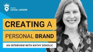 Creating a Personal Real Estate Brand_Kathy Sokolic
