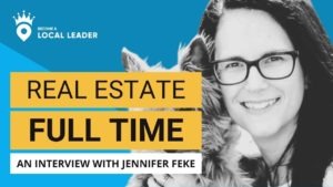 Transitioning To Real Estate Full Time_Jennifer Feke