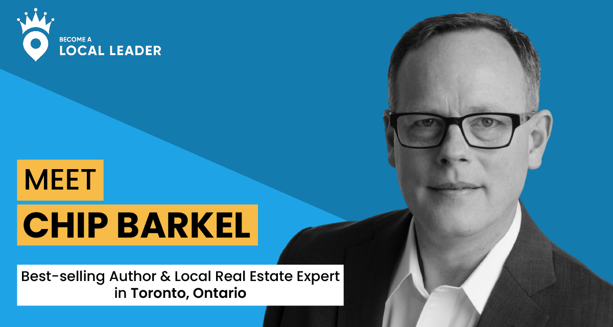 Meet Chip Barkel, best-selling author and local real estate expert in Toronto, Ontario.