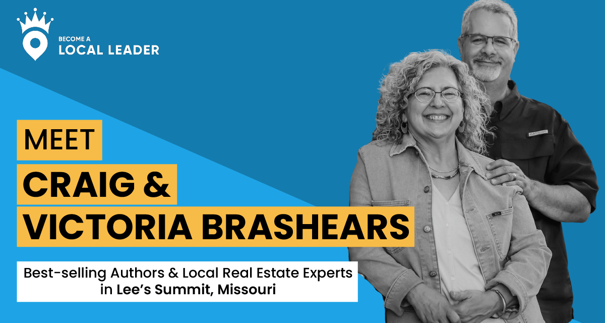 Meet Craig and Victoria Brashears, best-selling authors and local real estate experts in Lee’s Summit, MO.