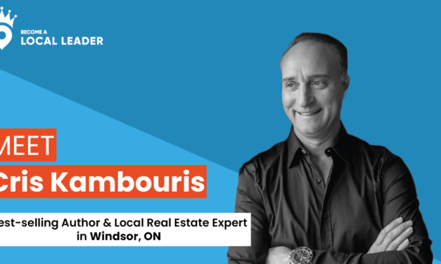 Meet Cris Kambouris, real estate agent and Local leader in Windsor-Essex, Ontario