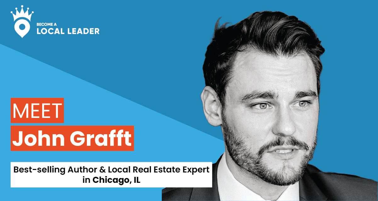 Meet John Grafft, real estate agent and local leader in Chicago, Illinois