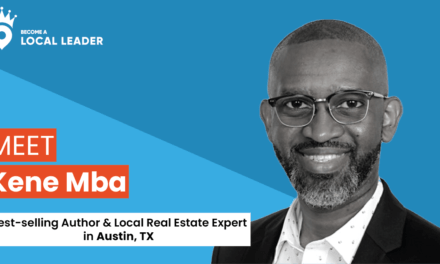 Meet Kene Mba, real estate agent and local leader in Austin, Texas