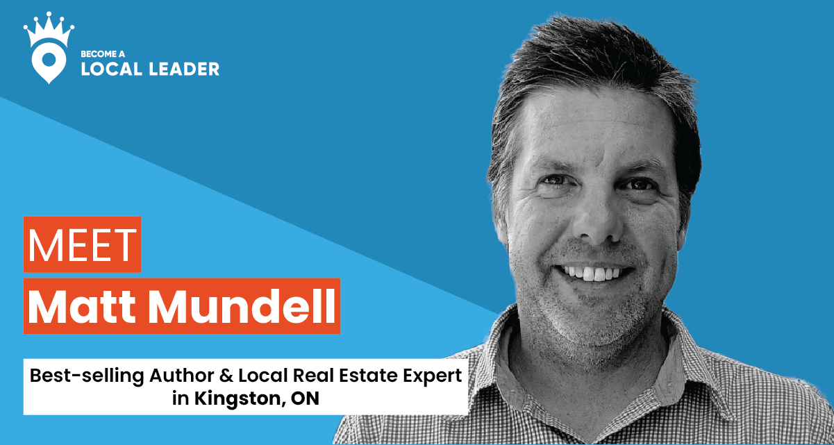 Meet Matt Mundell, Real Estate Agent and Local Leader in Kingston, ON