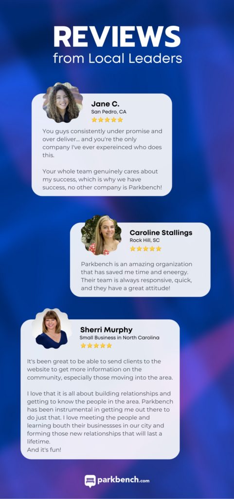 Reviews from Local Leader AKA Parkbench customers singing Parkbench praises because their real estate prospecting system helped to grow their business