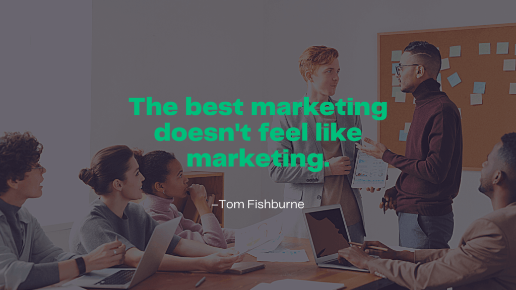 marketing strategy quote by Tom Fishburne